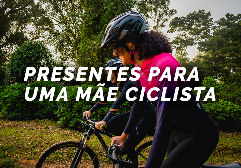 Imagem com duas mulheres andando de bicicleta e texto escrito "presentes para mães ciclistas"